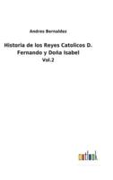 Historia de los Reyes Catolicos D. Fernando y Doña Isabel:Vol.2
