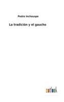 La tradición y el gaucho