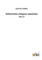 Reformistas antiguos españoles:Vol.17