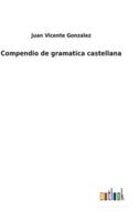 Compendio de gramatica castellana
