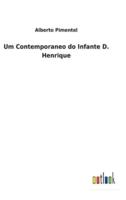 Um Contemporaneo do Infante D. Henrique