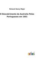 O Descobrimento da Australia Pelos Portuguezes em 1601