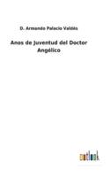 Anos de Juventud del Doctor Angélico