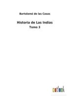 Historia de Las Indias:Tomo 3