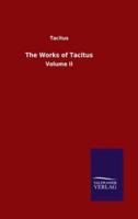 The Works of Tacitus:Volume II