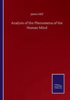 Analysis of the Phenomena of the Human Mind