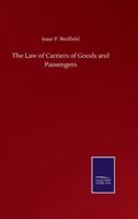 The Law of Carriers of Goods and Passengers