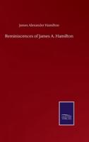 Reminiscences of James A. Hamilton