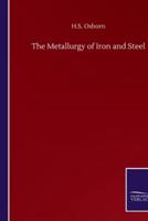 The Metallurgy of Iron and Steel