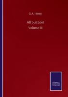 All but Lost:Volume III