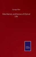 Silas Marner, and Scenes of Clerical Life