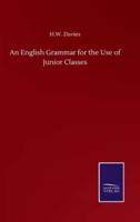 An English Grammar for the Use of Junior Classes