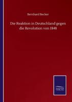 Die Reaktion in Deutschland gegen die Revolution von 1848