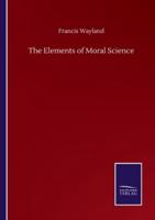 The Elements of Moral Science