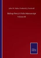 Bishop Percy's Folio Manuscript:Volume III