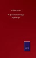 W. Jordans Nibelunge:Sigfridsage