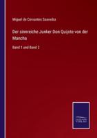 Der sinnreiche Junker Don Quijote von der Mancha:Band 1 und Band 2