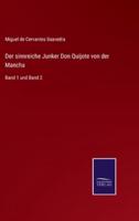 Der sinnreiche Junker Don Quijote von der Mancha:Band 1 und Band 2