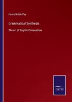 Grammatical Synthesis:The Art of English Composition