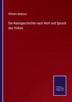 Die Naturgeschichte nach Wort und Spruch des Volkes