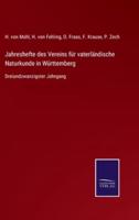 Jahreshefte des Vereins für vaterländische Naturkunde in Württemberg:Dreiundzwanzigster Jahrgang