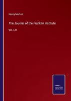 The Journal of the Franklin Institute:Vol. LIII