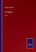 The Radical:Vol. II