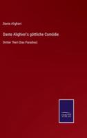 Dante Alighieri's göttliche Comödie:Dritter Theil (Das Paradies)