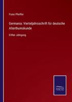 Germania: Vierteljahrsschrift für deutsche Alterthumskunde:Eilfter Jahrgang