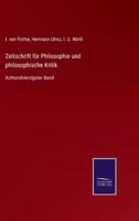 Zeitschrift für Philosophie und philosophische Kritik:Achtundvierzigster Band