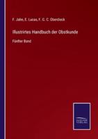 Illustrirtes Handbuch der Obstkunde:Fünfter Band