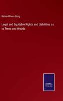 Legal and Equitable Rights and Liabilities as to Trees and Woods