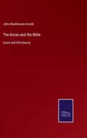 The Koran and the Bible:Islam and Christianity