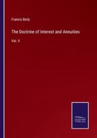 The Doctrine of Interest and Annuities:Vol. II