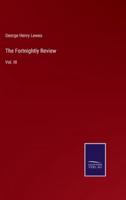 The Fortnightly Review:Vol. III