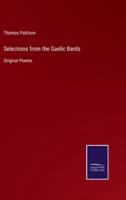 Selections from the Gaelic Bards:Original Poems