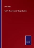 Hyatt's Hand-Book of Grape Culture