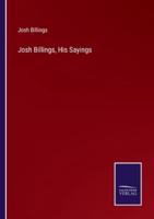 Josh Billings, His Sayings