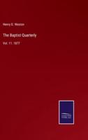 The Baptist Quarterly:Vol. 11. 1877