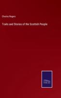 Traits and Stories of the Scottish People