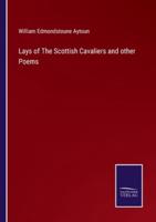 Lays of The Scottish Cavaliers and other Poems