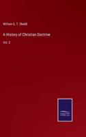 A History of Christian Doctrine:Vol. 2