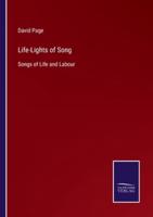 Life-Lights of Song:Songs of Life and Labour