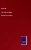 Life-Lights of Song:Songs of Life and Labour