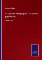 Die Deutsche Bewegung von 1848 und die gegenwärtige:Zweiter Theil