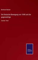 Die Deutsche Bewegung von 1848 und die gegenwärtige:Zweiter Theil