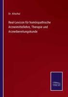 Real-Lexicon für homöopathische Arzneimittellehre, Therapie und Arzneibereitungskunde