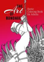 The Art of Bondage Erotic Coloring Book for Adults