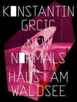 Konstantin Grcic - New Normals