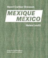 Helen Levitt/Henri Cartier-Bresson - Mexico
